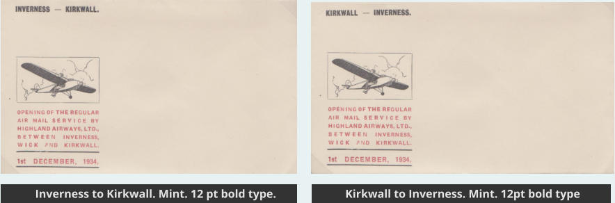 Inverness to Kirkwall. Mint. 12 pt bold type. Kirkwall to Inverness. Mint. 12pt bold type