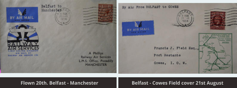 Flown 20th. Belfast - Isle of Man Flown 20th. Belfast - Manchester Flown 20th. Belfast - Manchester Belfast - Cowes Field cover 21st August